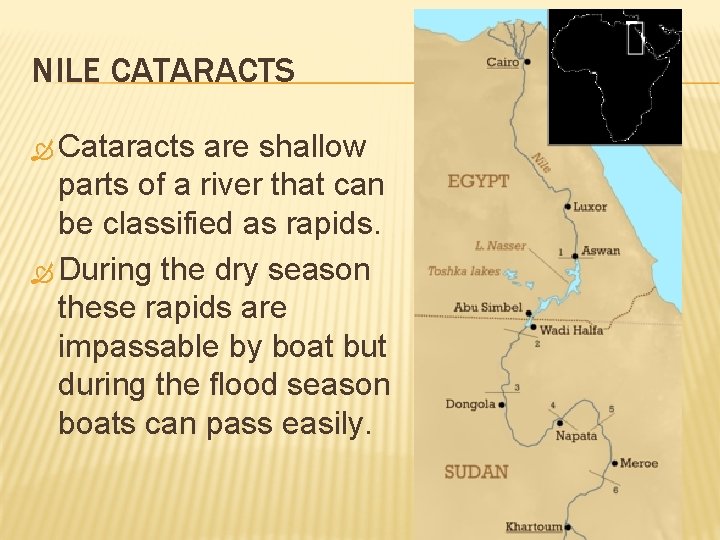 NILE CATARACTS Cataracts are shallow parts of a river that can be classified as