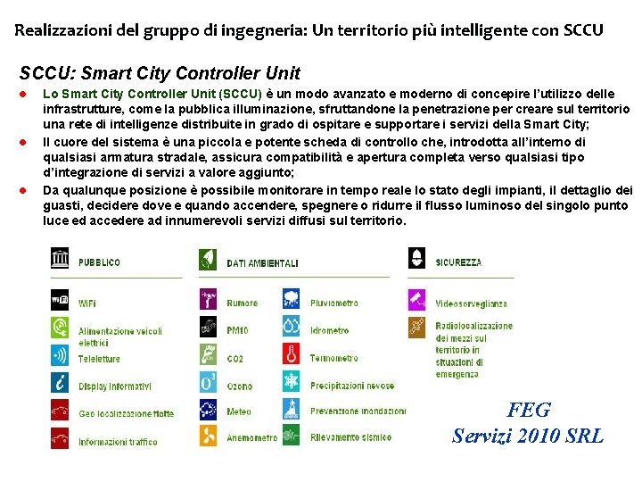 Realizzazioni del gruppo di ingegneria: Un territorio più intelligente con SCCU: Smart City Controller