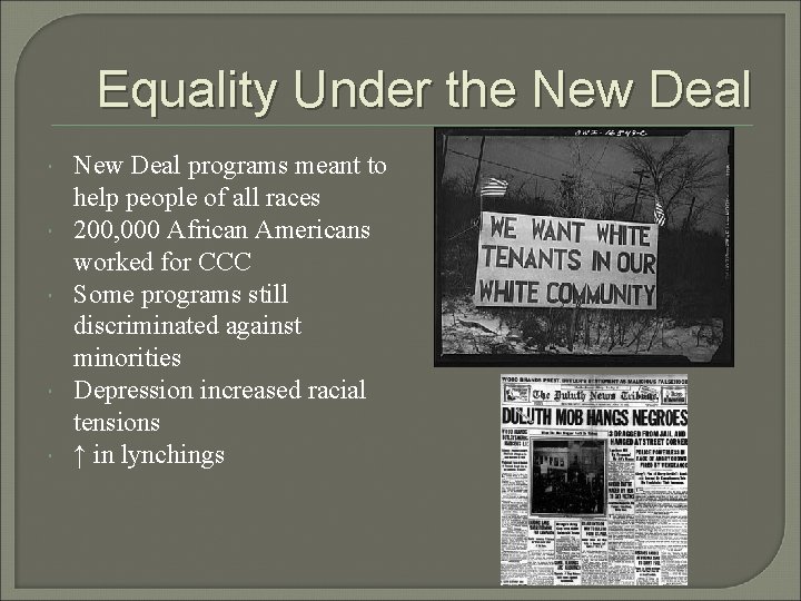 Equality Under the New Deal programs meant to help people of all races 200, Equality Under the New Deal programs meant to help people of all races 200,