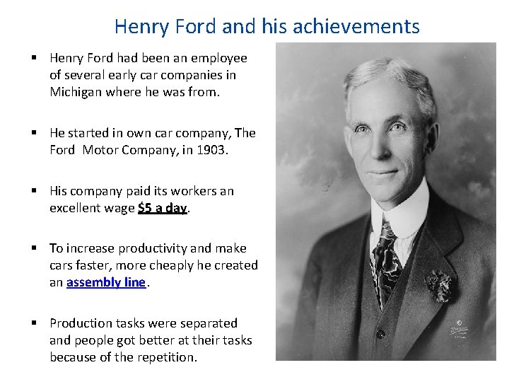 Henry Ford and his achievements Henry Ford had been an employee of several early