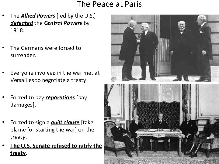 The Peace at Paris • The Allied Powers [led by the U. S. ]