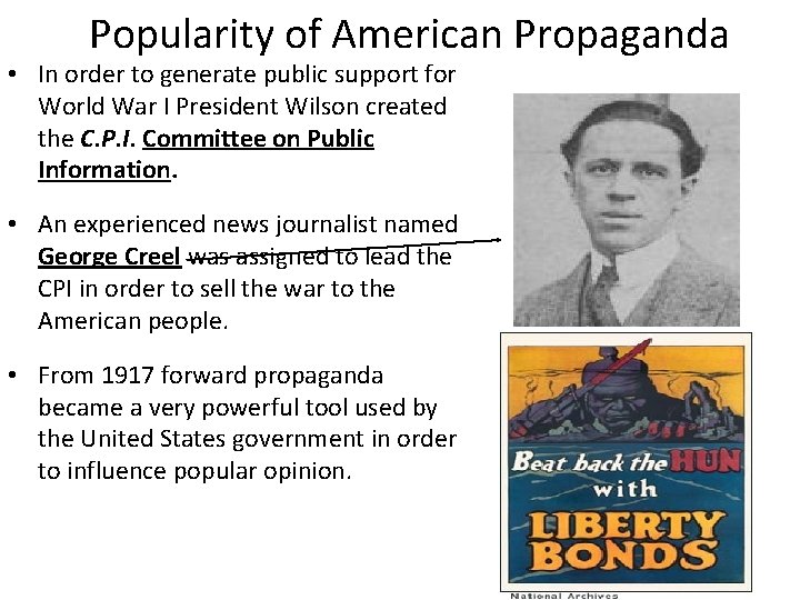 Popularity of American Propaganda • In order to generate public support for World War