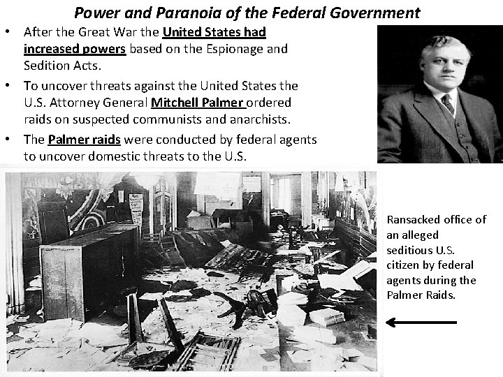 Power and Paranoia of the Federal Government • After the Great War the United