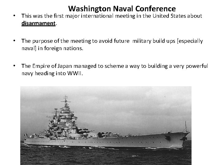 Washington Naval Conference • This was the first major international meeting in the United