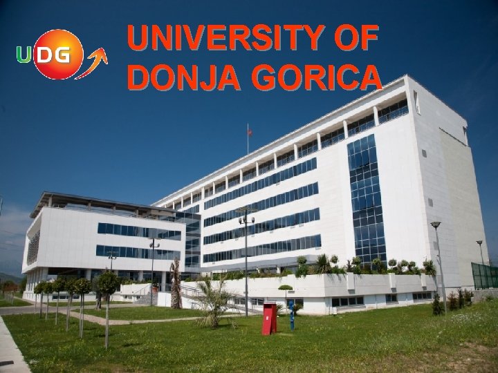 UNIVERSITY OF DONJA GORICA 