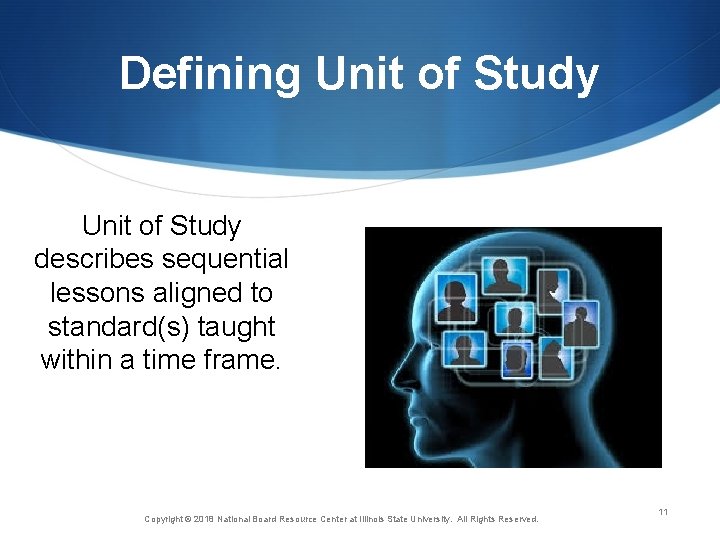 Defining Unit of Study describes sequential lessons aligned to standard(s) taught within a time