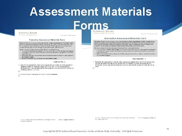 Assessment Materials Forms Copyright © 2018 National Board Resource Center at Illinois State University.