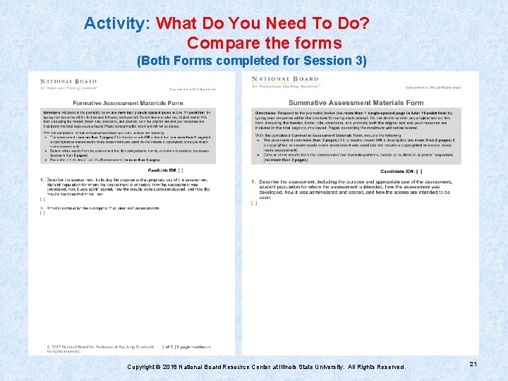 Activity: What Do You Need To Do? Compare the forms (Both Forms completed for