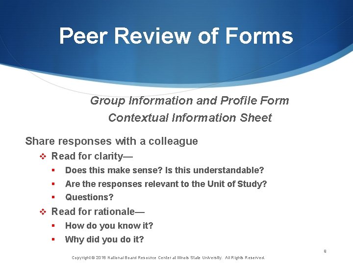 Peer Review of Forms Group Information and Profile Form Contextual Information Sheet Share responses