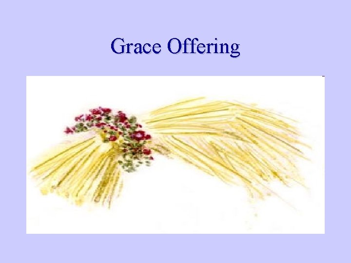 Grace Offering 