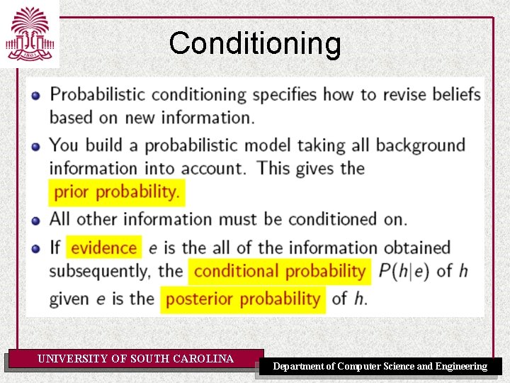 Conditioning UNIVERSITY OF SOUTH CAROLINA Department of Computer Science and Engineering 
