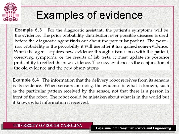 Examples of evidence UNIVERSITY OF SOUTH CAROLINA Department of Computer Science and Engineering 