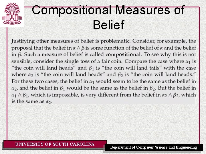 Compositional Measures of Belief UNIVERSITY OF SOUTH CAROLINA Department of Computer Science and Engineering