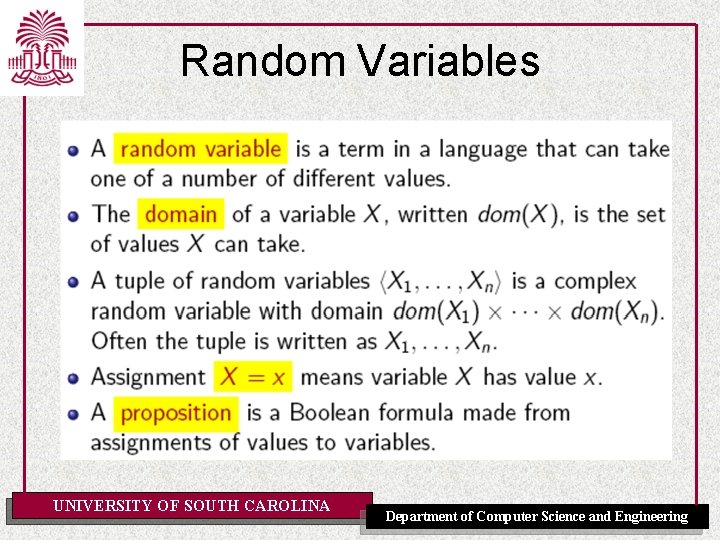 Random Variables UNIVERSITY OF SOUTH CAROLINA Department of Computer Science and Engineering 