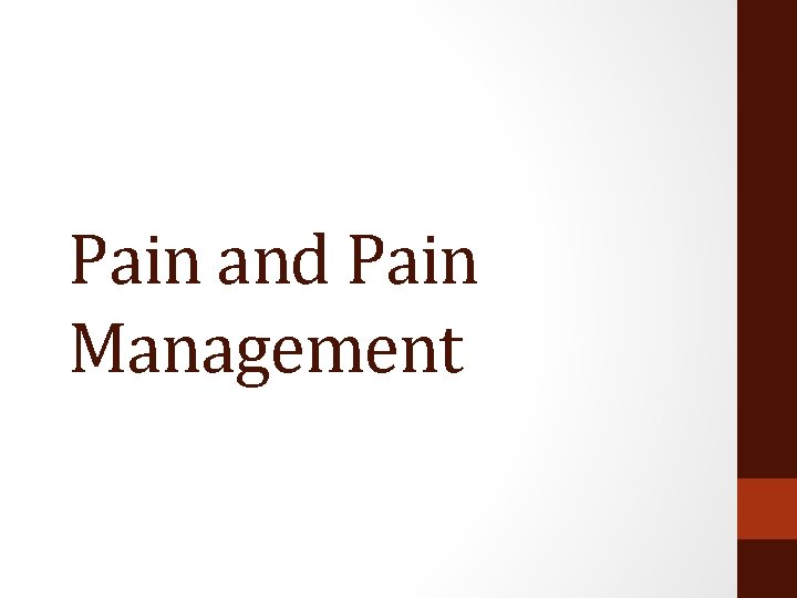 Pain and Pain Management 