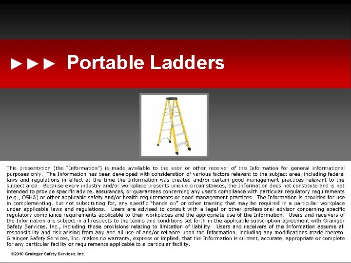 Portable Ladders ►►► These materials have been developed based on applicable federal laws and