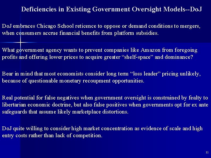 Deficiencies in Existing Government Oversight Models--Do. J embraces Chicago School reticence to oppose or