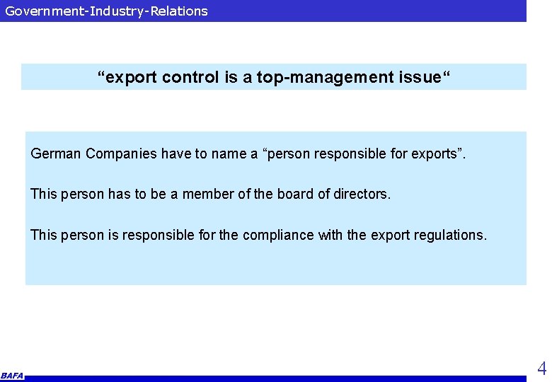 Government-Industry-Relations “export control is a top-management issue“ German Companies have to name a “person