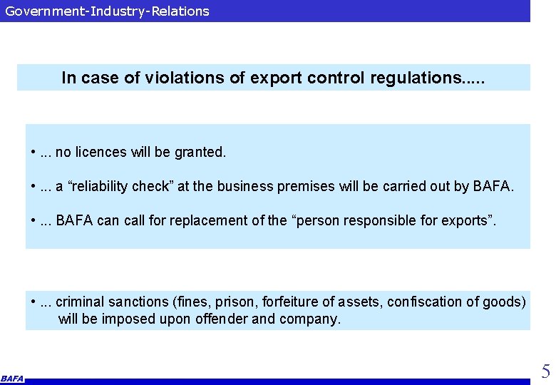 Government-Industry-Relations In case of violations of export control regulations. . . • . .