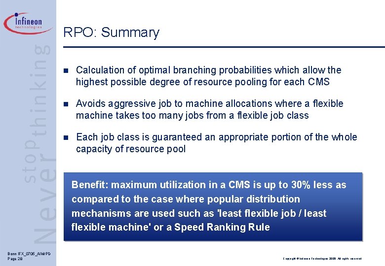 RPO: Summary n Calculation of optimal branching probabilities which allow the highest possible degree