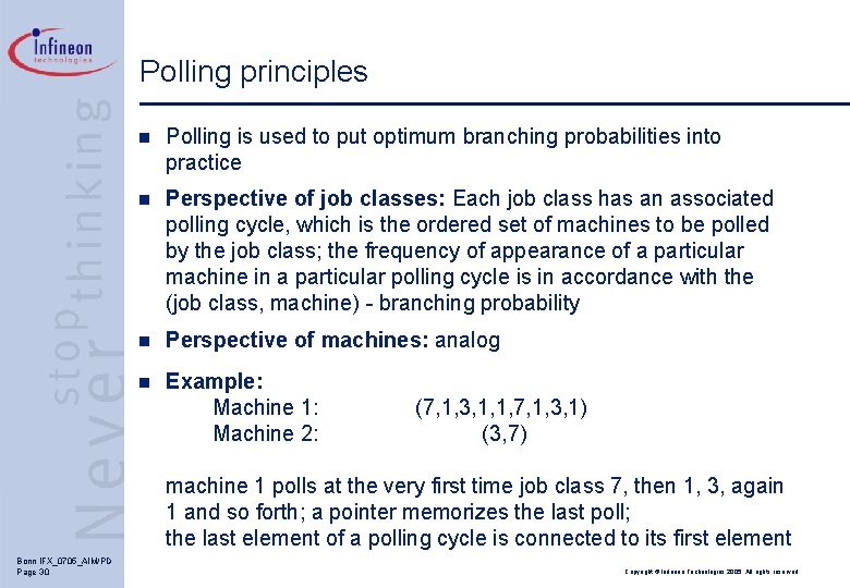Polling principles n Polling is used to put optimum branching probabilities into practice n
