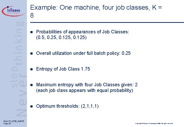 Example: One machine, four job classes, K = 8 Bonn IFX_0705_AIM/PD Page 36 n