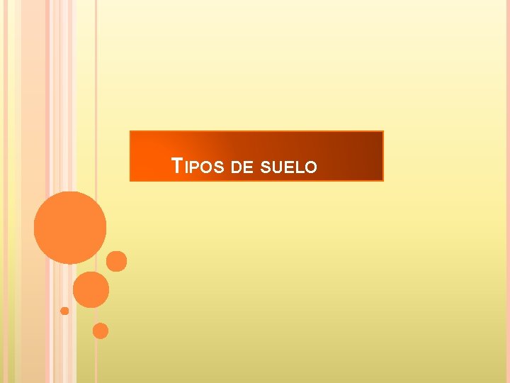 TIPOS DE SUELO 