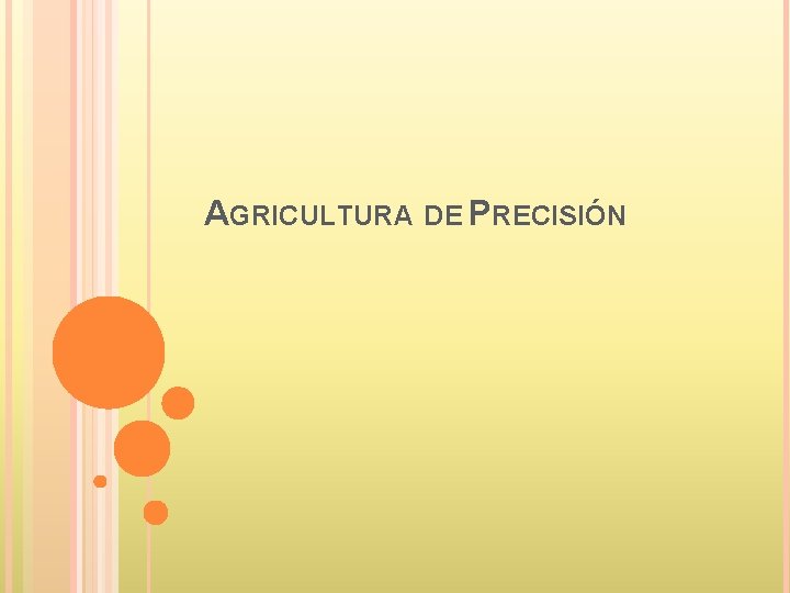 AGRICULTURA DE PRECISIÓN 