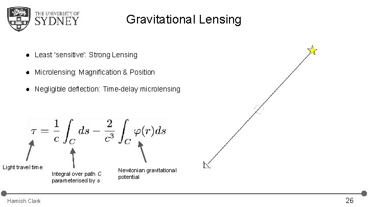Gravitational Lensing ● Least ‘sensitive’: Strong Lensing ● Microlensing: Magnification & Position ● Negligible Gravitational Lensing ● Least ‘sensitive’: Strong Lensing ● Microlensing: Magnification & Position ● Negligible