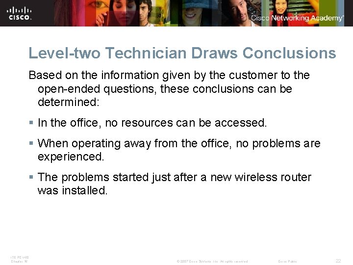 Level-two Technician Draws Conclusions Based on the information given by the customer to the