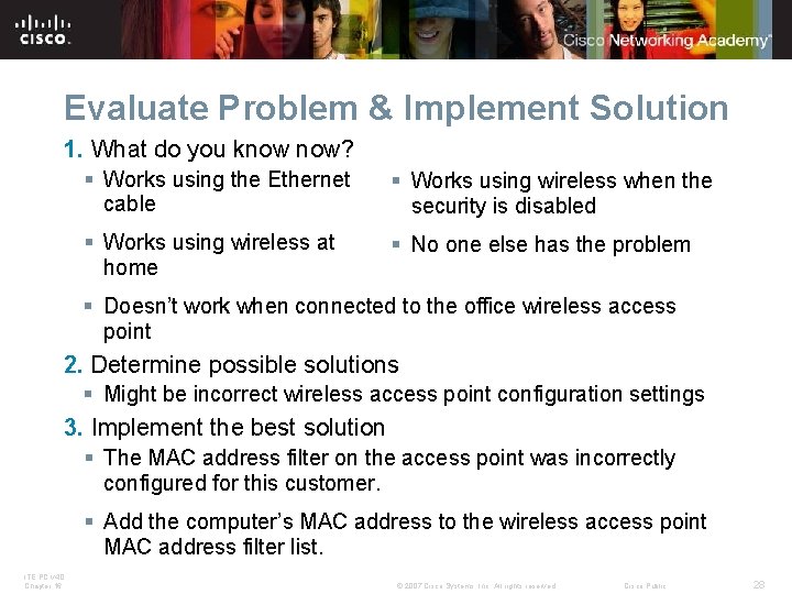 Evaluate Problem & Implement Solution 1. What do you know now? § Works using