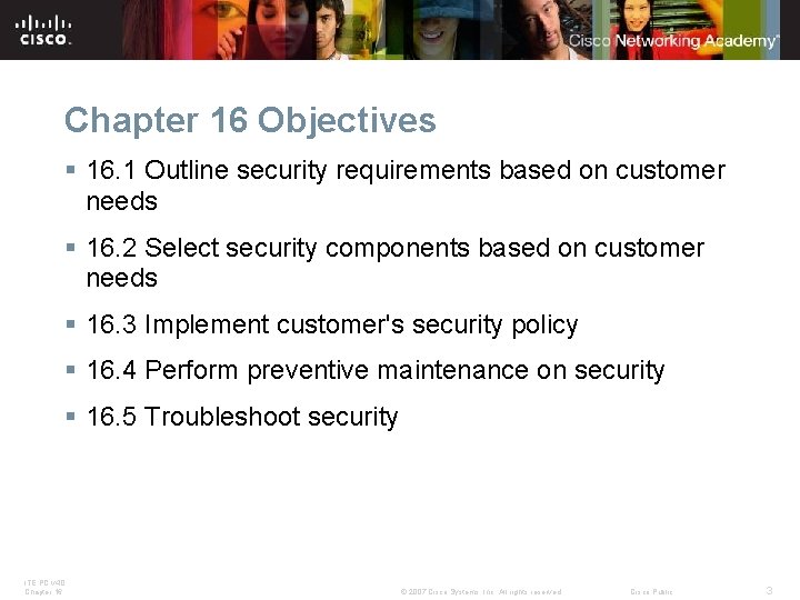 Chapter 16 Objectives § 16. 1 Outline security requirements based on customer needs §