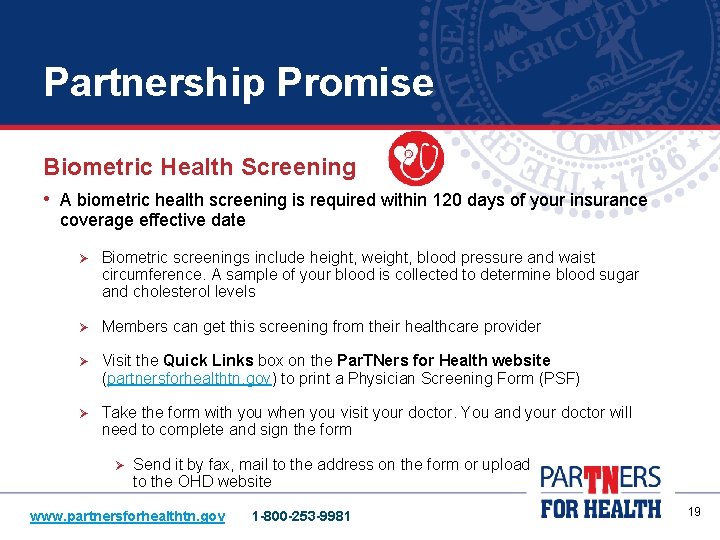 Partnership Promise Biometric Health Screening • A biometric health screening is required within 120