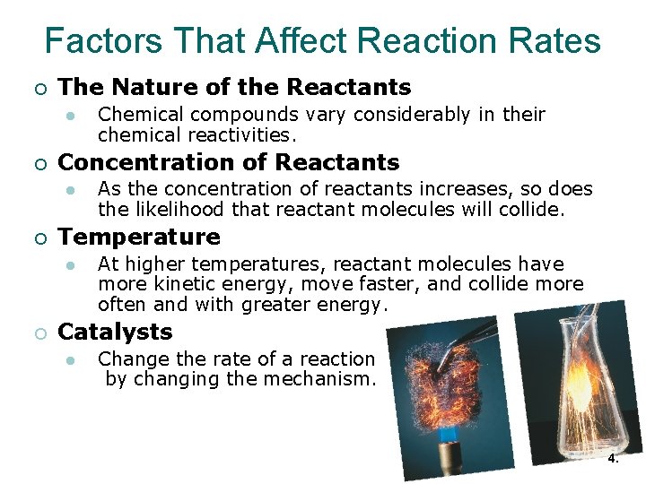 Factors That Affect Reaction Rates ¡ The Nature of the Reactants l ¡ Concentration