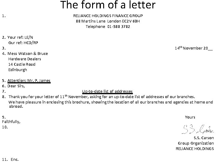 The form of a letter 1. 2. Your ref: LE/N Our ref: HCD/RP 3.