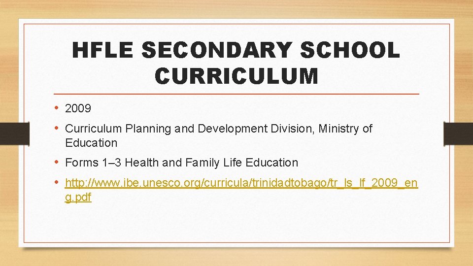 HFLE SECONDARY SCHOOL CURRICULUM • 2009 • Curriculum Planning and Development Division, Ministry of