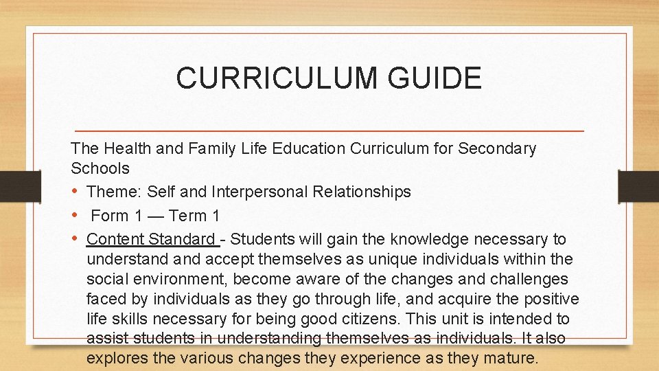 CURRICULUM GUIDE The Health and Family Life Education Curriculum for Secondary Schools • Theme: