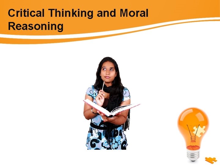 Critical Thinking and Moral Reasoning 