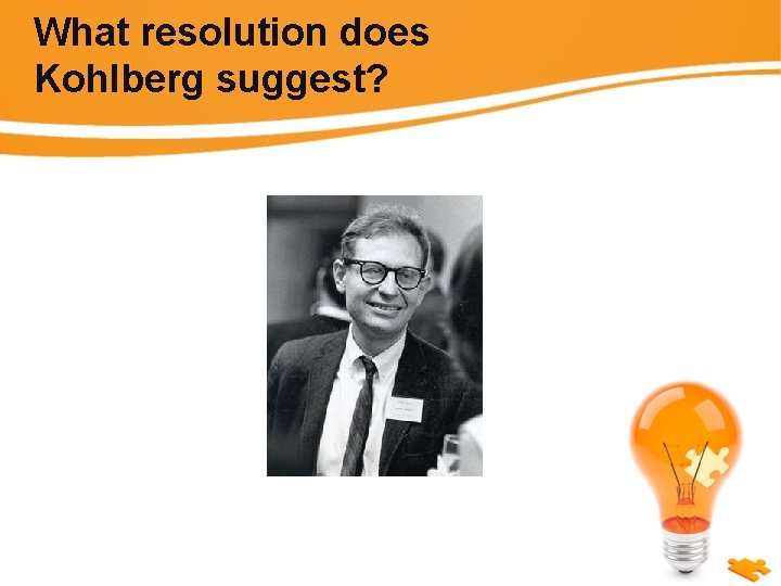 What resolution does Kohlberg suggest? 