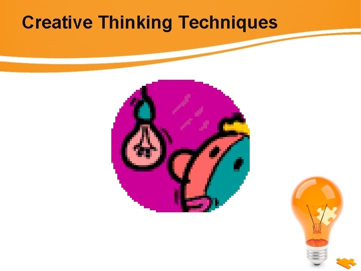 Creative Thinking Techniques 