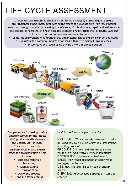 LIFE CYCLE ASSESSMENT Life-cycle assessment (LCA, also known as life-cycle analysis) is a technique