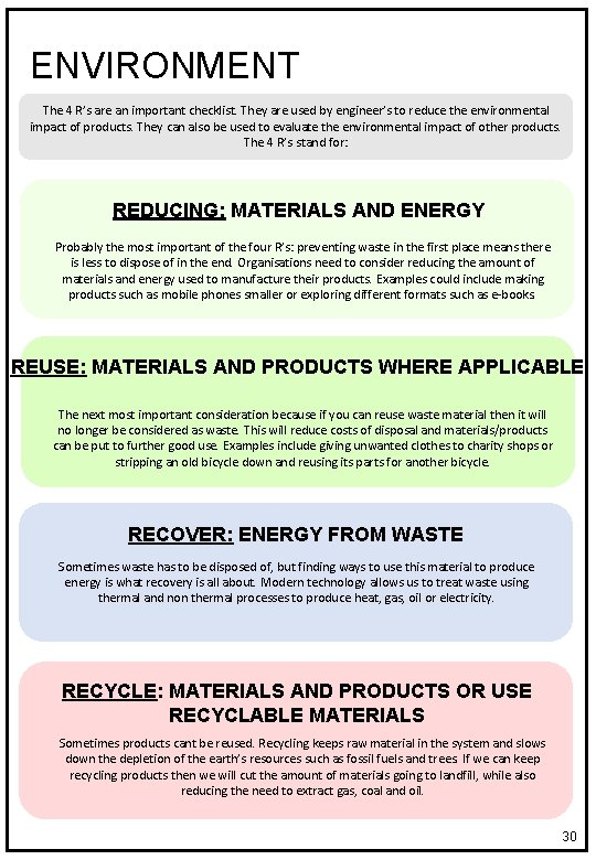 ENVIRONMENT The 4 R’s are an important checklist. They are used by engineer’s to