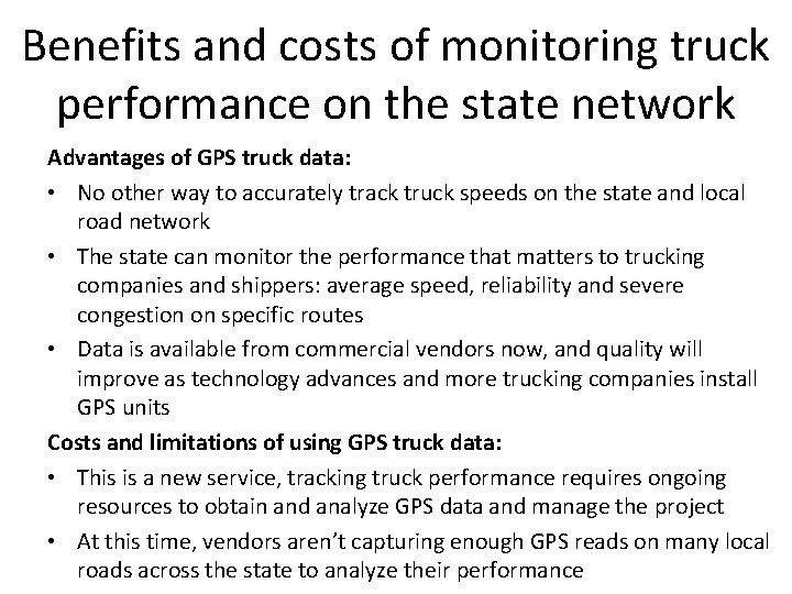 Benefits and costs of monitoring truck performance on the state network Advantages of GPS