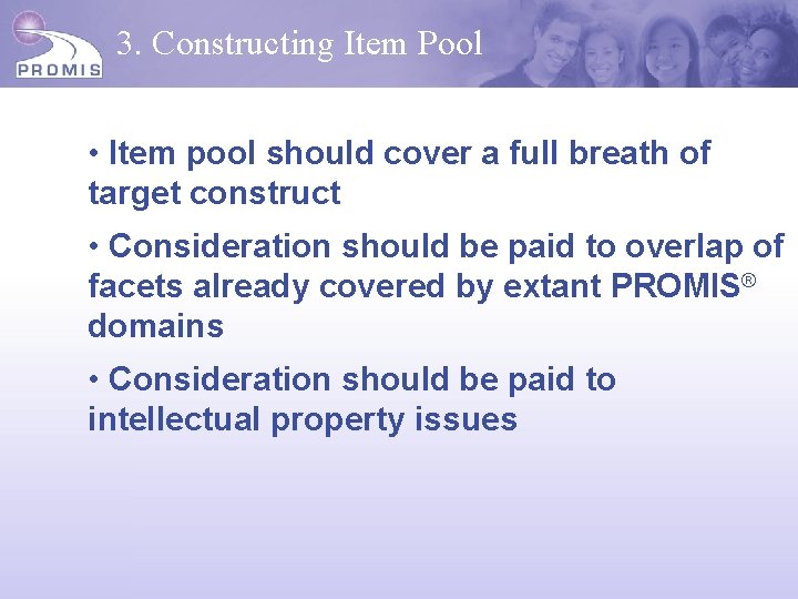3. Constructing Item Pool • Item pool should cover a full breath of target