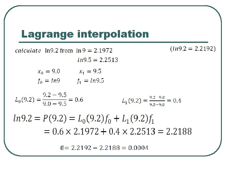 Lagrange interpolation Lagrange interpolation