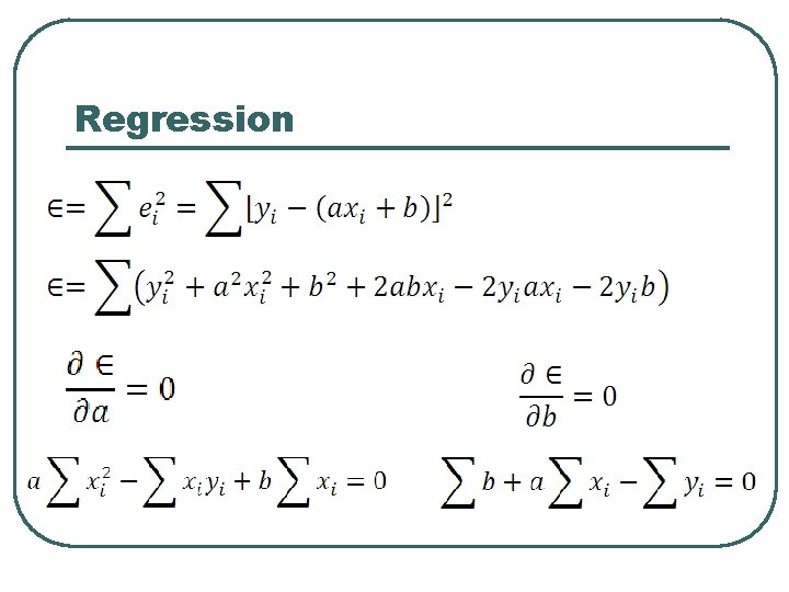 Regression Regression