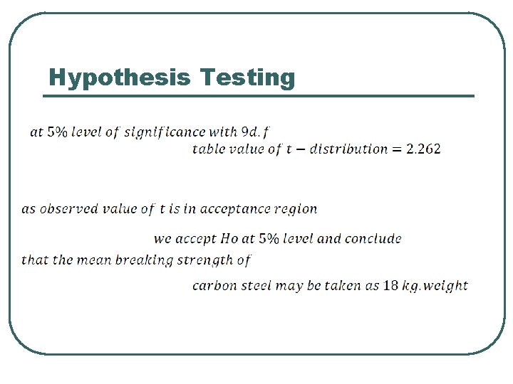 Hypothesis Testing Hypothesis Testing