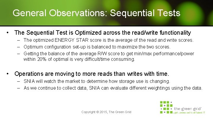 General Observations: Sequential Tests • The Sequential Test is Optimized across the read/write functionality