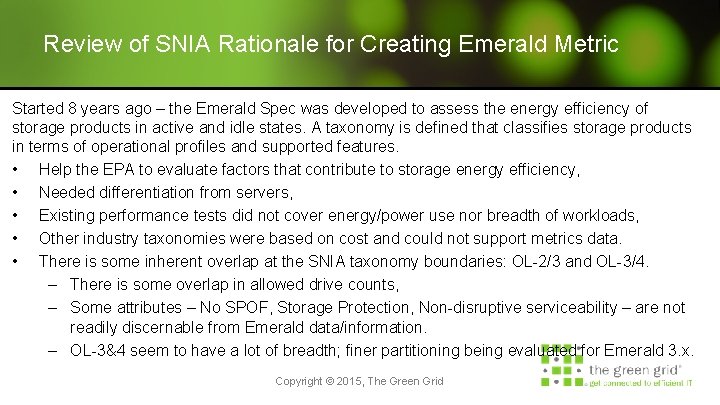 Review of SNIA Rationale for Creating Emerald Metric Started 8 years ago – the