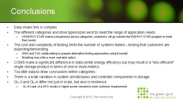 Conclusions • • Data shows this is complex The different categories and drive types/sizes